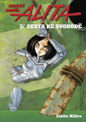 Bojový anděl Alita 3 - Cesta ke svobodě