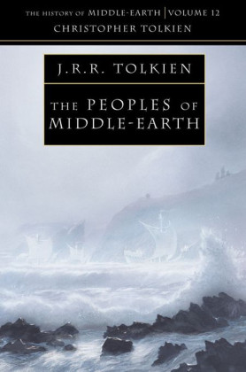 The History of Middle-earth 12: The Peoples of Middle-earth