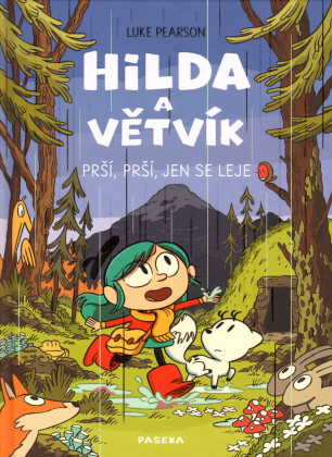 Hilda a Větvík: Prší prší, jen se leje