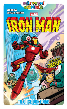 Iron Man: To chce doktora!