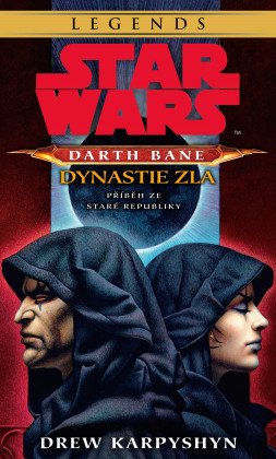 Star Wars: Darth Bane - Dynastie zla