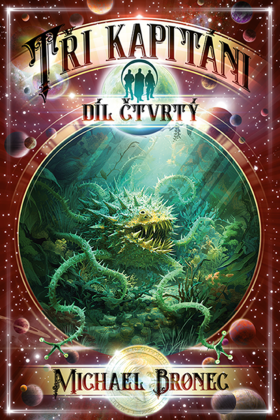 Tři kapitáni 4 V říši Opeřeného hada (brož.)