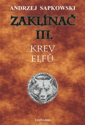 Zaklínač III: Krev elfů (vázané vydání)