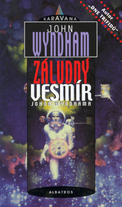 Záludný vesmír Johna Wyndhama