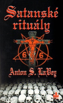 Satanské rituály: Rukověť Satanské bible