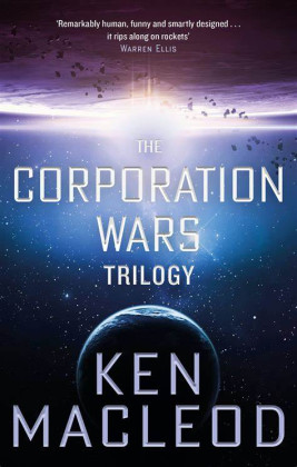 The Corporation Wars Trilogy : Omnibus Edition