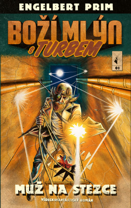 Boží mlýn s turbem 1 Muž na stezce