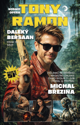 Kosmo opera Tony Ramon – Kniha první: Daleký Bersaan