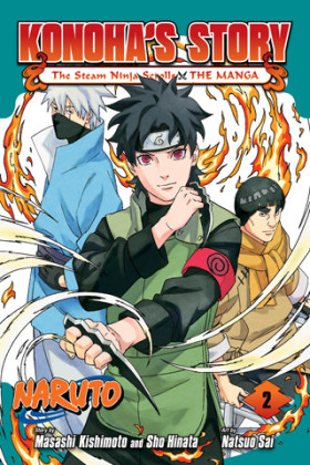 Naruto: Konoha’s Story—The Steam Ninja Scrolls: The Manga 2