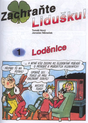 Čtyřlístek: Zachraňte Lidušku!