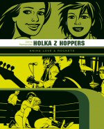 Holka z H.O.P.P.E.R.S.: Kniha Love & Rockets