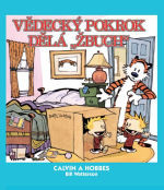Calvin a Hobbes: Vědecký pokrok dělá „žbuch!"