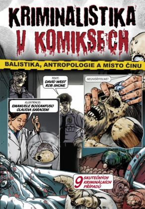 Kriminalistika v komiksech: Balistika, Antropologie a Místo činu