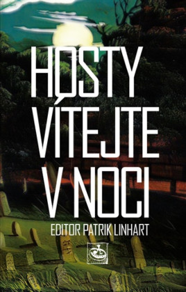 Hosty vítejte v noci