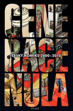 Generace nula: Český komiks 2000 - 2010