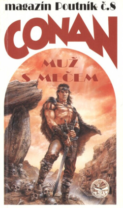Magazín Poutník 08: Conan - Muž s mečem