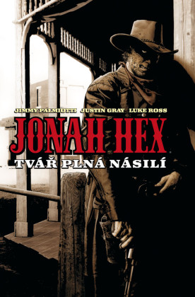 Jonah Hex: Tvář plná násilí