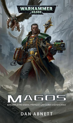 Warhammer 40000: Magos & kompletní kniha případů Gregora Eisenhorna