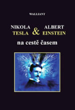 Nikola Tesla & Albert Einstein na cestě časem