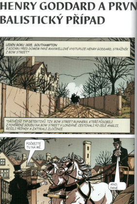 Kriminalistika v komiksech: Balistika, Antropologie a Místo činu
