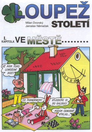 Čtyřlístek: Loupež století