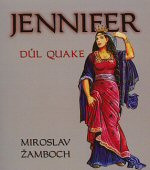 Jennifer: Důl Quake