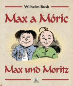 Max und Moritz / Max a Móric