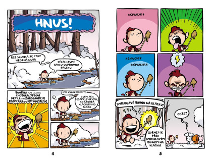 Bany versus Manky a liga zkázy