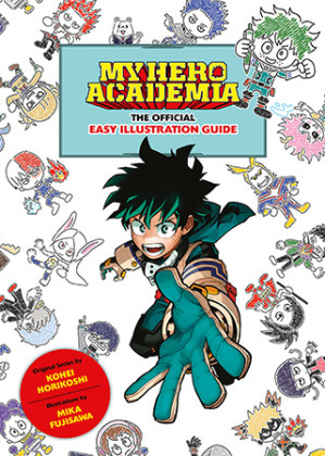 My Hero Academia: The Official Easy Illustration Guide