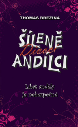 Šíleně divocí andílci 1: Líbat anděly je nebezpečné