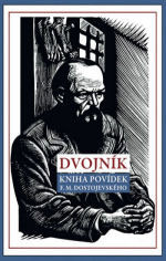 Dvojník: Kniha povídek F. M. Dostojevského
