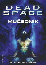 Dead Space: Mučedník