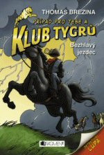 Případ pro tebe a Klub Tygrů 19: Bezhlavý jezdec