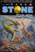 Mark Stone 60: První mise