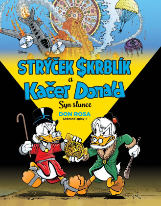 Strýček Skrblík a Kačer Donald: Syn slunce