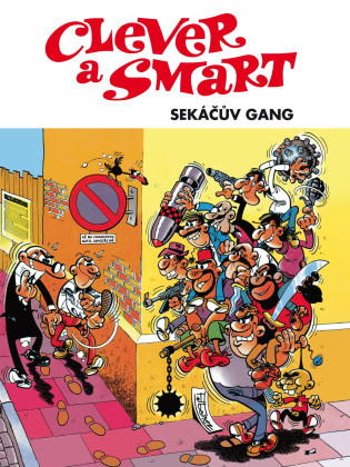 Clever a Smart: Sekáčův gang