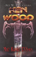 Ken Wood: Meč krále D'Sala