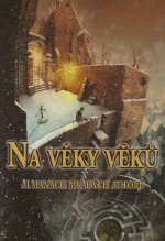 Na věky věků - Almanach mladých autorů