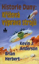 Historie Duny: Křížová výprava strojů
