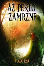 Až peklo zamrzne