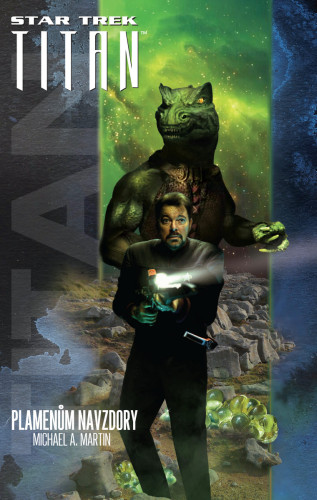 Star Trek Titan: Plamenům navzdory