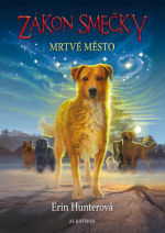 Zákon smečky: Mrtvé město