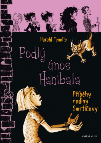 Příběhy rodiny Smrtičovy: Podlý únos Hanibala