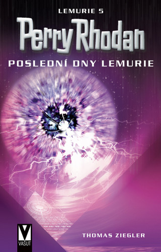 Perry Rhodan: Lemurie 5 - Poslední dny Lemurie