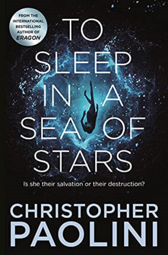 To Sleep in a Sea of Stars To Sleep in a Sea of Stars