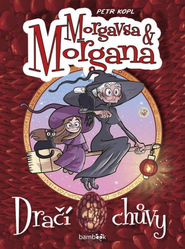 Morgavsa a Morgana: Dračí chůvy