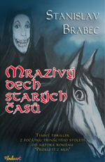 Mrazivý dech starých časů