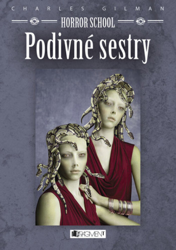 Horror School: Podivné sestry
