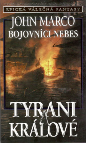 Tyrani a králové VI: Bojovníci nebes