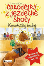 Čarodějky z jezdecké školy 2: Kouzelnický souboj